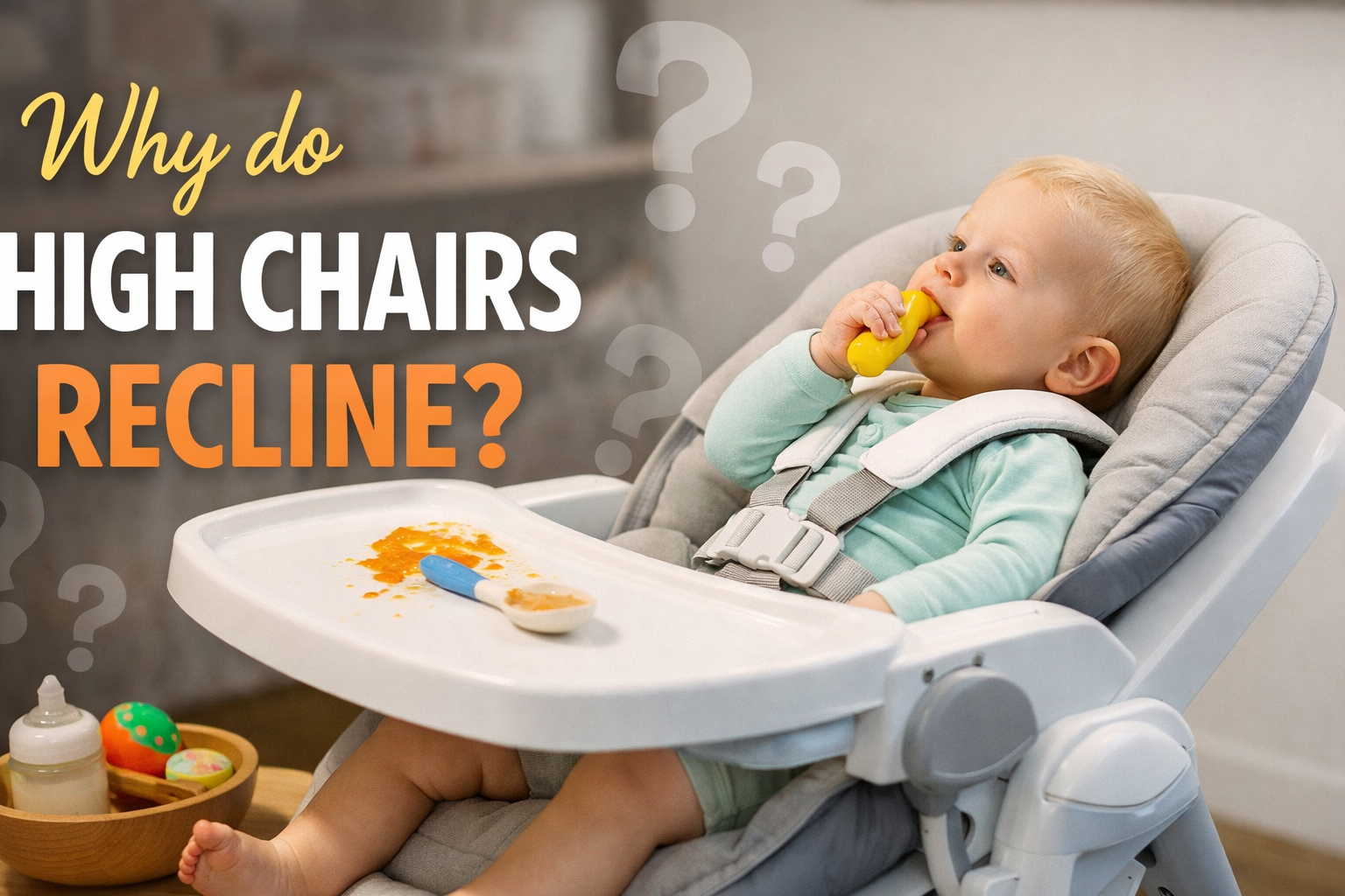 Why do High Chairs Recline? The Simple Angle Rules That Make Mealtime Safer and Less Messy